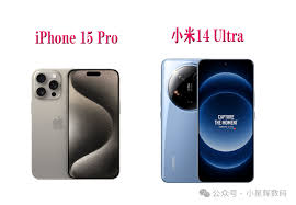 2024年全面对比iPhone15Pro与小米14Pro哪款更值得入手